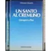 Un santo al cremlino. Giorgio La Pira
