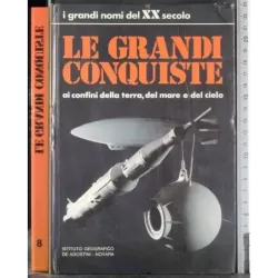 I grandi nomi del XX secolo. Le grandi conquiste