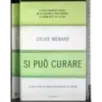 Si può curare