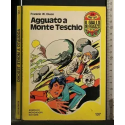 AGGUATO A MONTE TESCHIO