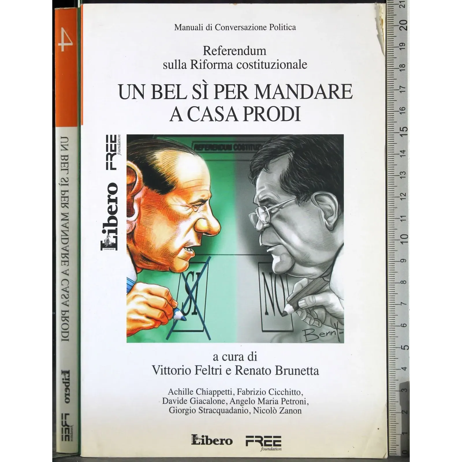 Un bel sì per mandare a casa Prodi