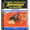 La tigre è ancora viva: Sandokan alla riscossa!
