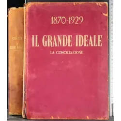 1870-1929. Il grande ideale