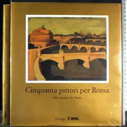 Cinquanta pittori per Roma