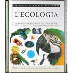 Biblioteca illustrata del Sapere 18. L'ecologia