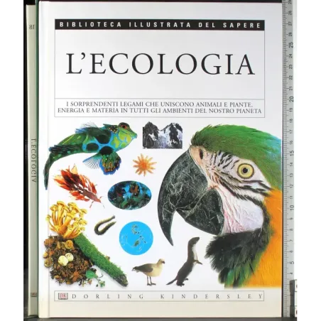 Biblioteca illustrata del Sapere 18. L'ecologia