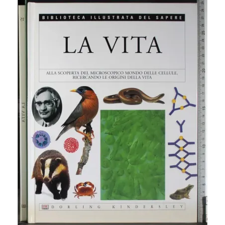 Biblioteca illustrata del Sapere 15. La Vita