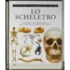 Biblioteca illustrata del sapere 17. Lo scheletro