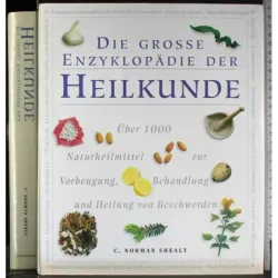 Die Grosse Enzyklopadie der Heilkunde