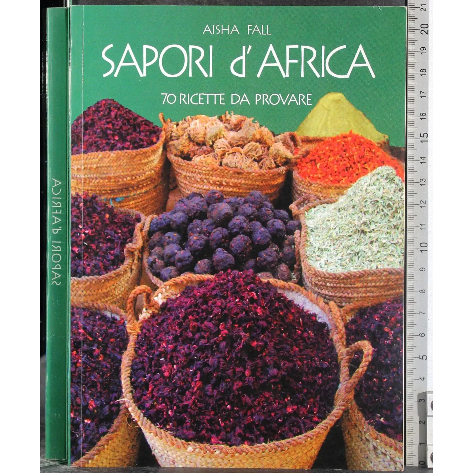 Sapori d'Africa. 70 Ricette da provare