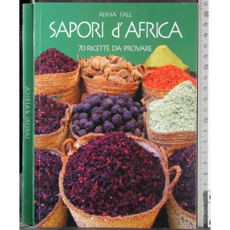 Sapori d'Africa. 70 Ricette da provare