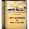 Contes et legendes du Pays d'Irlande