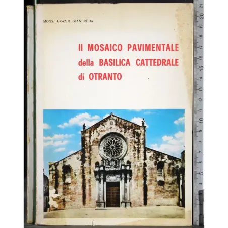 Il mosaico pavimentale della Basilica Cattedrale di Otranto