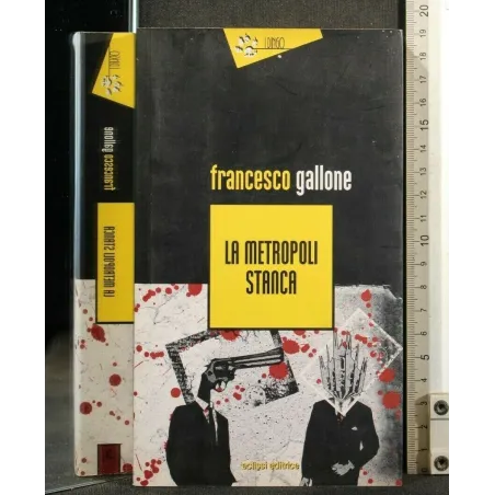 LA METROPOLI STANCA