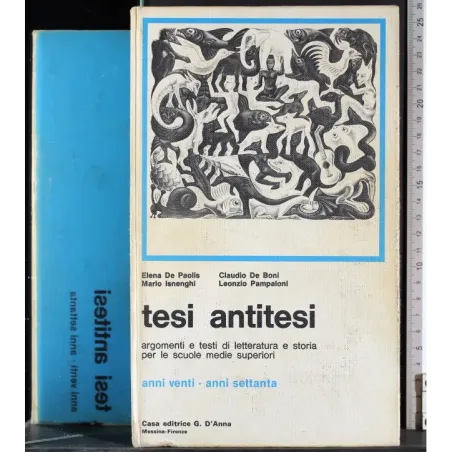 Tesi antitesi. Anni venti. Anni settanta