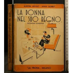 LA DONNA NEL SUO REGNO
