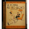 LA DONNA NEL SUO REGNO
