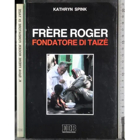 Frere Roger. Fondatore di Taizé