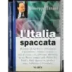 L'Italia spaccata