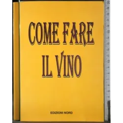 Come fare il vino