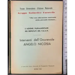 Azione parlamentare FUAN. Interventi Onorevole Angelo Nicosia