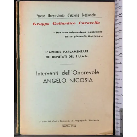 Azione parlamentare FUAN. Interventi Onorevole Angelo Nicosia