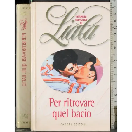 Per ritrovare quel bacio