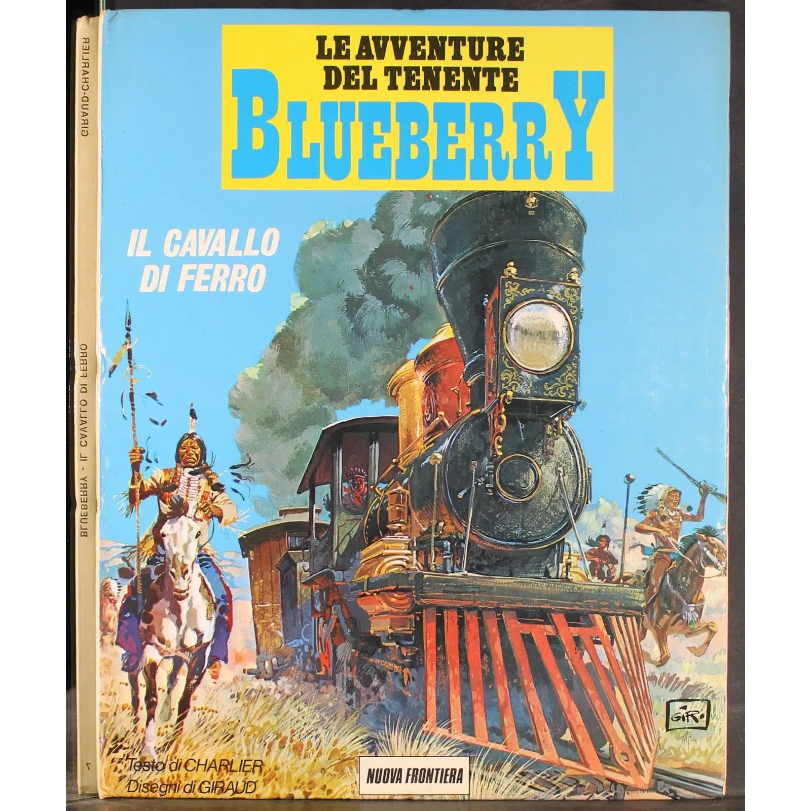 LE AVVENTURE DEL TENENTE BLUEBERRY - N 7 - 1990 - IL CAVALLO DI FERRO