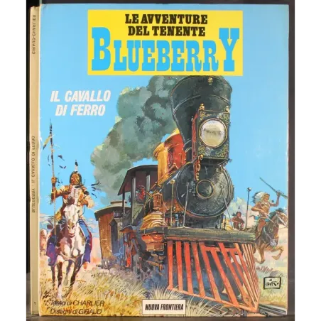 LE AVVENTURE DEL TENENTE BLUEBERRY - N 7 - 1990 - IL CAVALLO DI FERRO