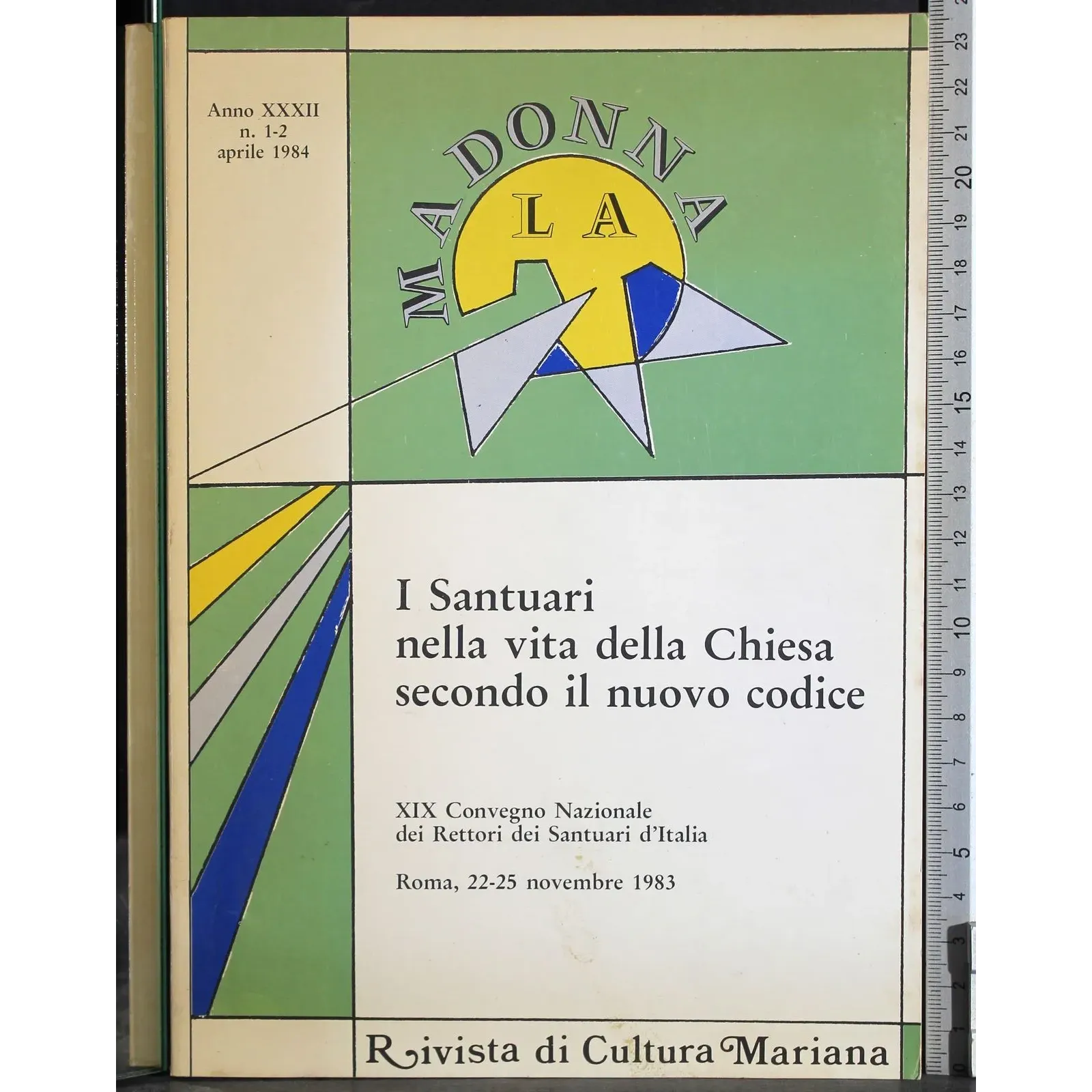 LA MADONNA - N 1-2 - 1984 - I SANTUARI NELLA VITA DELLA CHIESA SECONDO IL NUOVO CODICE