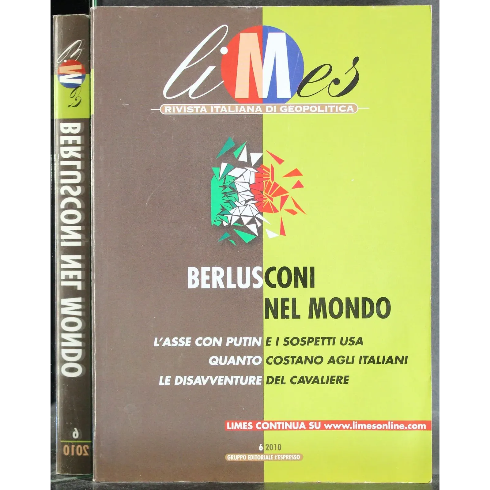 LIMES - N 6 - 2010 - BERLUSCONI NEL MONDO