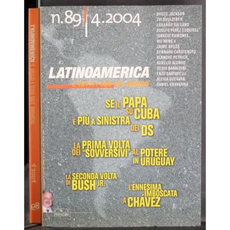 LATINOAMERICA E TUTTI I SUD DEL MONDO - N 89 - 2004