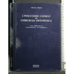 L'INSUCCESSO CLINICO IN CHIRURGIA ORTOPEDICA