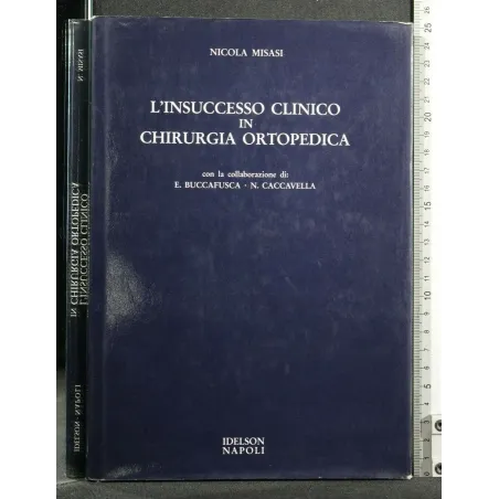 L'INSUCCESSO CLINICO IN CHIRURGIA ORTOPEDICA