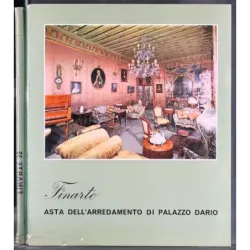FINARTE. MILANO. ASTA ARREDAMNETO DI PALAZZO DARIO. CATALOGO ASTA MAGGIO 1967.