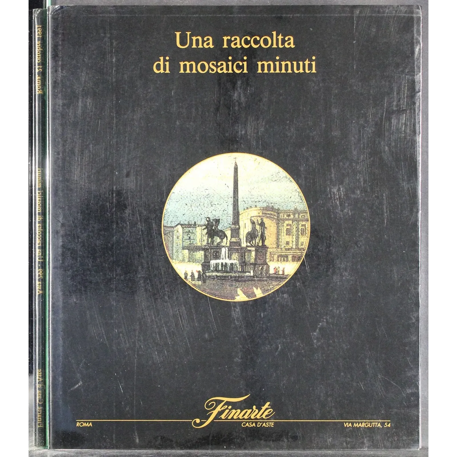 FINARTE. ROMA. UNA RACCOLTA DI MOSAICI MINUTI. CATALOGO ASTA OTT 1991.