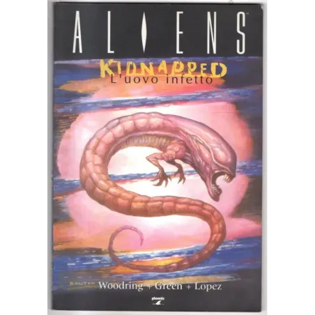 Aliens. Kidnapped. L'uovo infetto