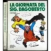 La giornata del signor dagoberto
