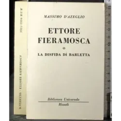 Ettpre Fieramosca o la disfida di Barletta