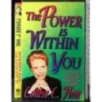 The power is within you