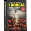 I Borgia. Storia e segreti