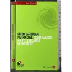 Sono razzista, ma sto cercando di smettere