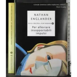 Per alleviare insopportabili impulsi