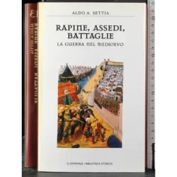 Rapine, assedi, battaglie