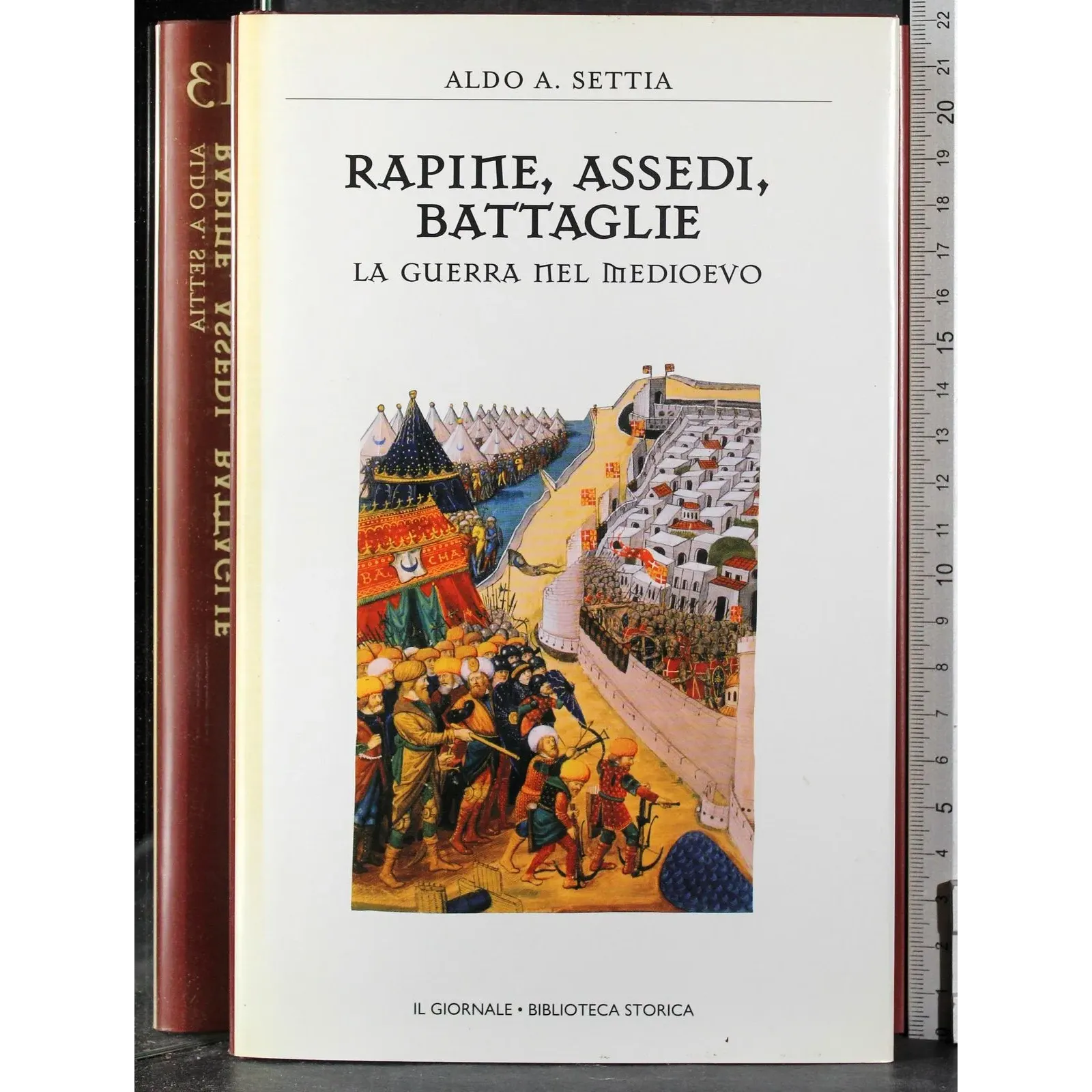 Rapine, assedi, battaglie