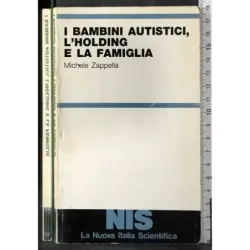 I bambini autistici, l'holding e la famiglia