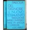 Parola del Signore. Il Nuovo Testamento