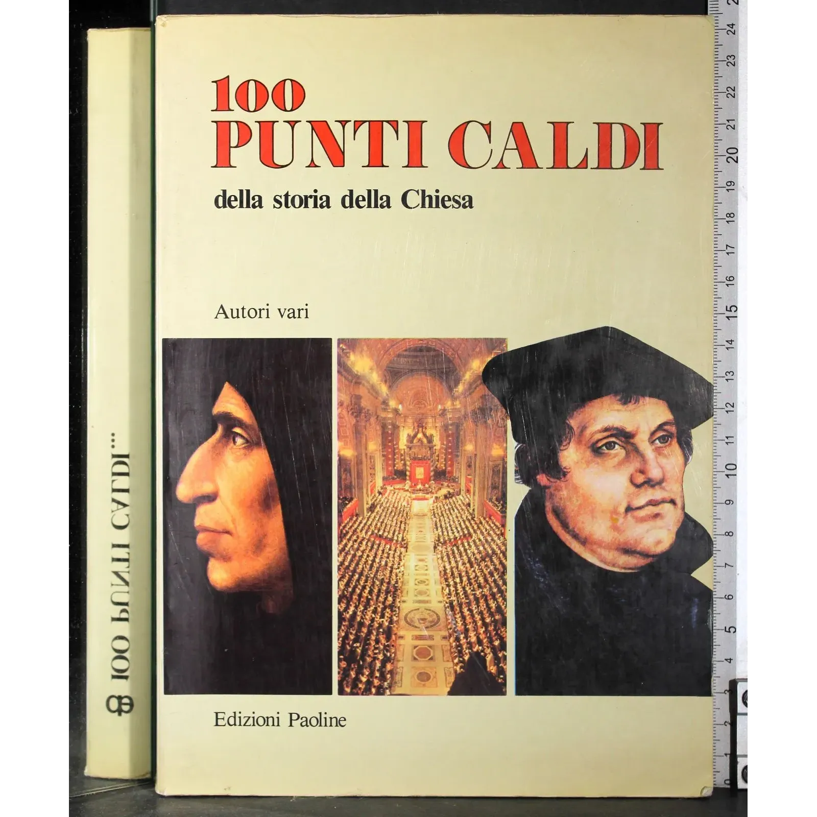 100 Punti caldi della storia della Chiesa