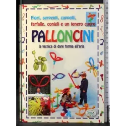 Palloncini. La tecnica di dare forma all'aria