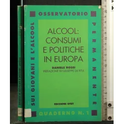 ALCOOL: CONSUMI E POLITICHE IN EUROPA
